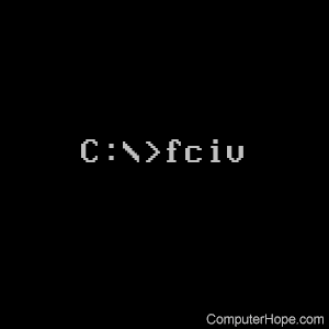 fciv command at a command line.