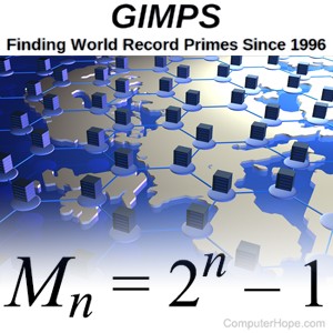 GIMPS, the Great Internet Mersenne Prime Search.