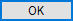 OK button in Windows.