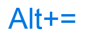 Alt+Equal keyboard shortcut