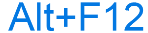 Alt+F12 keyboard shortcut