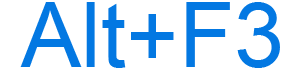 Alt+F3 keyboard shortcut