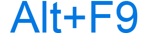Alt+F9 keyboard shortcut