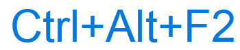 Ctrl+Alt+F2 keyboard shortcut
