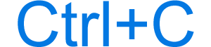 Ctrl+C or Control+C keyboard shortcut