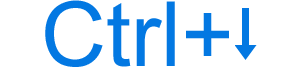 Ctrl+down arrow keyboard shortcut