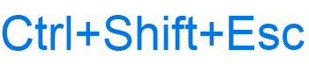 Ctrl+Shift+Esc keyboard shortcut