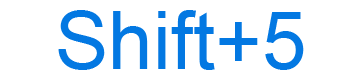 Shift+5 keyboard shortcut