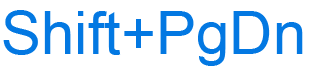 Shift+PgDn keyboard shortcut