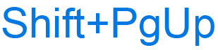 Shift+PgUp keyboard shortcut