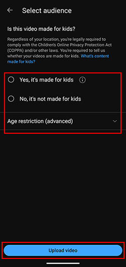 Adjusting the audience settings and uploading a video on YouTube mobile.